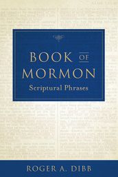 Book of Mormon Scriptural Phrases