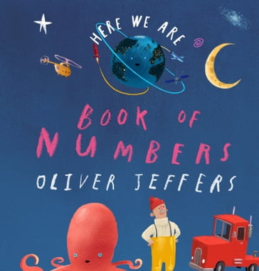 Book of Numbers (Here We Are) - Oliver Jeffers