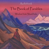Book of Parables. Wisdom from Shambhala, The
