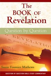 Book of Revelation, The: Question by Question