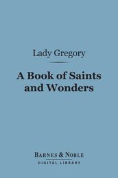 A Book of Saints and Wonders (Barnes & Noble Digital Library)