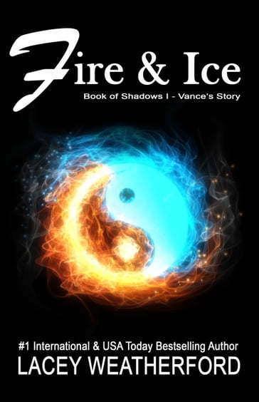 Book of Shadows: Fire & Ice - Lacey Weatherford