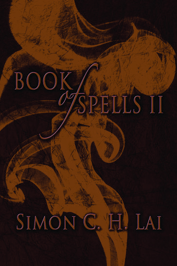 Book of Spells II - Simon C.H. Lai