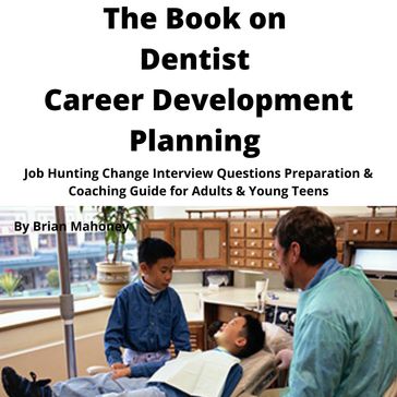 Book on Dentist Career Development Planning, The - Brian Mahoney