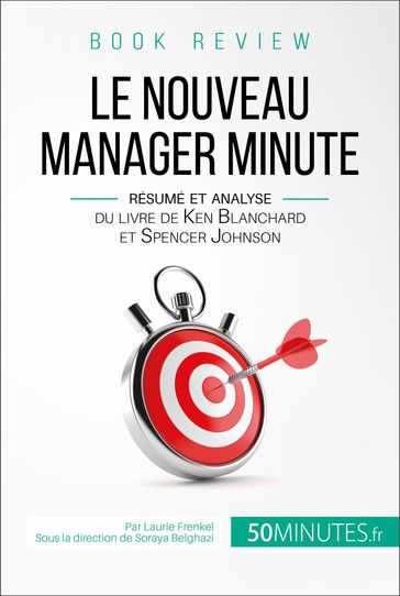 Book review : Le Nouveau Manager Minute - 50Minutes - Laurie Frenkel - Soraya Belghazi