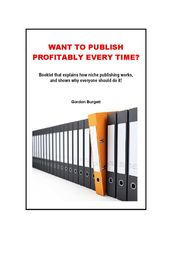 Booklet About Niche Publishing: Want to Publish Profitably Every Time?