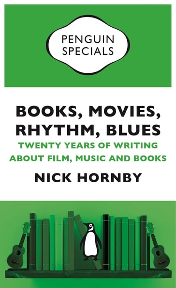 Books, Movies, Rhythm, Blues - Nick Hornby