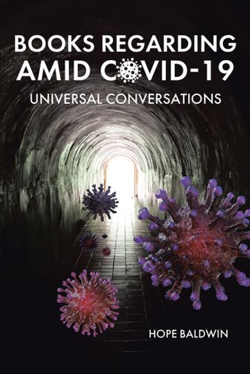 Books Regarding Amid Covid-19: Universal Conversations - Hope Baldwin