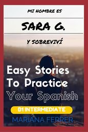Books In Spanish: Mi Nombre es Sara G. Y Sobreviví