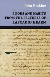 Books and Habits from the lectures of Lafcadio Hearn