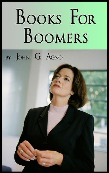 Books for Boomers: Reviews & Coaching Tips - John Agno