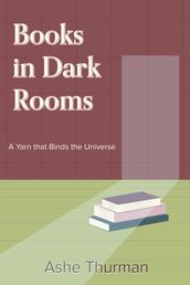 Books in Dark Rooms