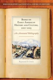 Books on Early American History and Culture, 20012005