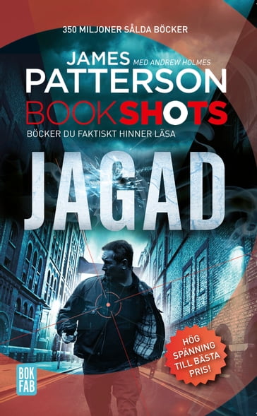 Bookshots: Jagad - Andrew Holmes - James Patterson
