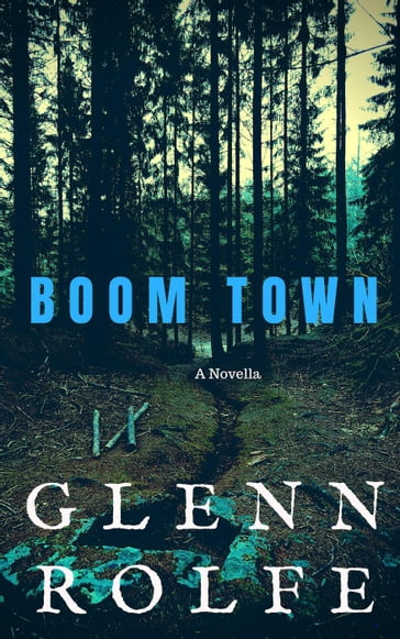 Boom Town - Glenn Rolfe