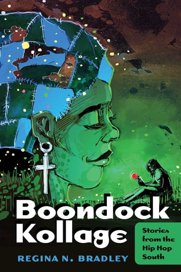 Boondock Kollage - Cynthia B. Dillard - Rochelle Brock - Regina N. Bradley