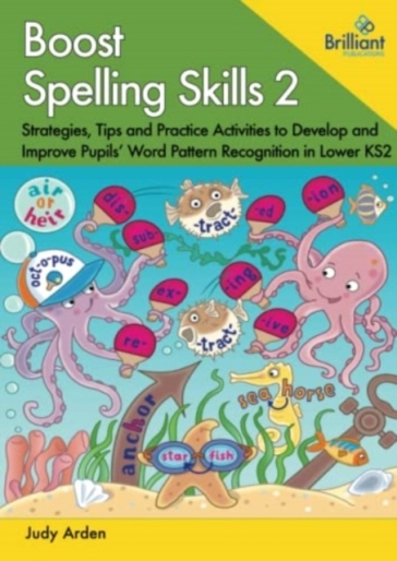 Boost Spelling Skills 2 - Judith Arden