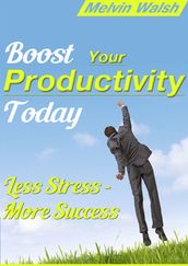 Boost Your Productivity Today