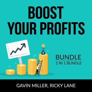 Boost Your Profits Bundle, 2 in 1 Bundle: Good Profit and Power Your Profits - Gavin Miller - and Ricky Lane