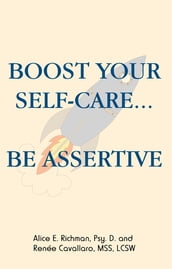 Boost Your Self-Care...Be Assertive