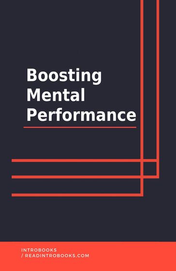 Boosting Mental Performance - IntroBooks Team