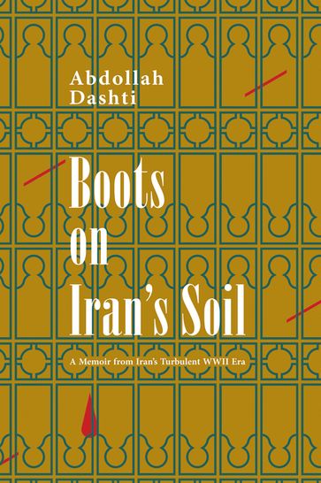 Boots on Iran's Soil - Abdollah Dashti