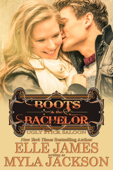 Boots & the Bachelor - Elle James - Myla Jackson