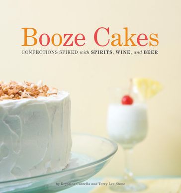Booze Cakes - Krystina Castella - Terry Lee Stone