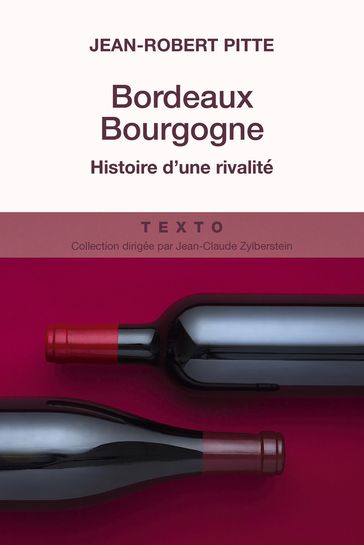 Bordeaux Bourgogne - Jean-Robert Pitte