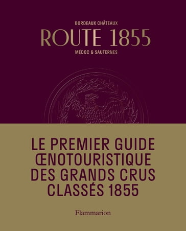 Bordeaux Route 1855 - Conseil des Grands Crus de Bordeaux