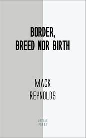 Border, Breed Nor Birth