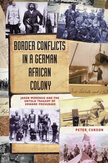 Border Conflicts in a German African Colony - Peter Curson
