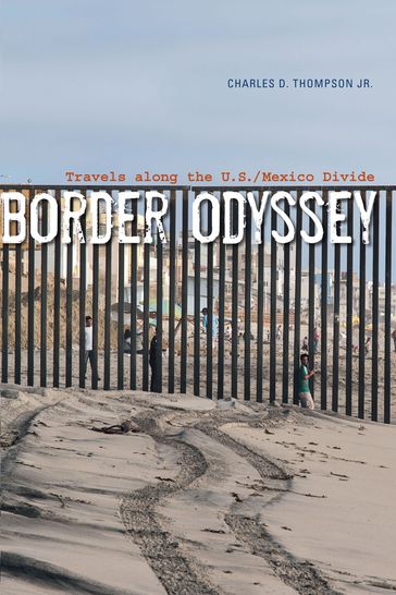 Border Odyssey - Charles D. Thompson Jr.