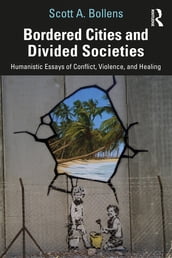 Bordered Cities and Divided Societies