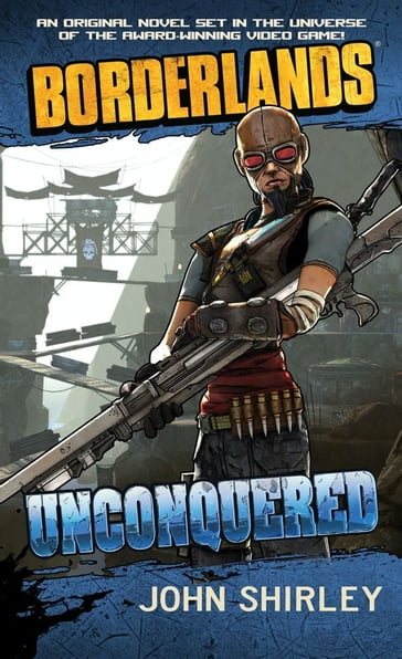 Borderlands #2: Unconquered - John Shirley