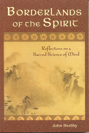 Borderlands of the Spirit - John Herlihy