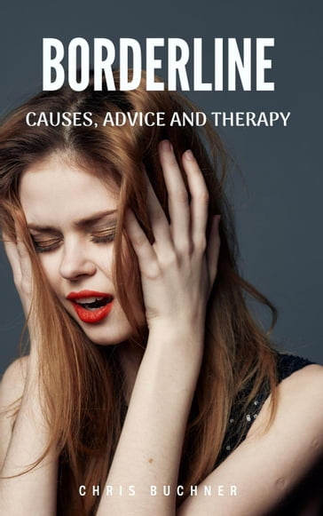 Borderline, Causes, Advice and Therapy - Luna Ludwig