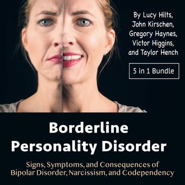 Borderline Personality Disorder - Gregory Haynes - John Kirschen - Lucy Hilts - Taylor Hench - Victor Higgins