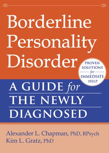 Borderline Personality Disorder - PhD  RPsych Alexander L. Chapman - PhD Kim L. Gratz
