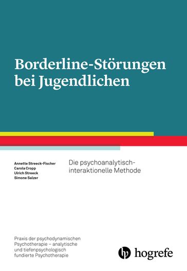 Borderline-Störungen bei Jugendlichen - Annette Streeck-Fischer - Carola Cropp - Ulrich Streeck - Simone Salzer