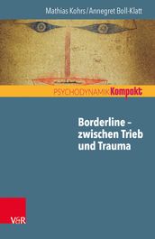 Borderline zwischen Trieb und Trauma