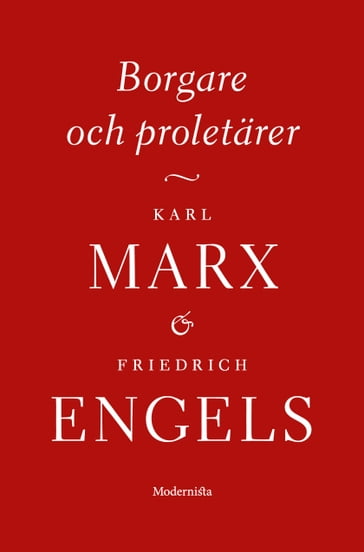 Borgare och proletärer - Friedrich Engels - Karl Marx - Lars Sundh