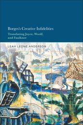 Borges s Creative Infidelities