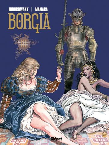 Borgia - Tome 03 - Alejandro Jodorowsky - Milo Manara
