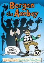 Borgon the Axeboy and the Prince s Shadow