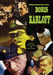 Boris Karloff: Midnight Marquee Actors Series