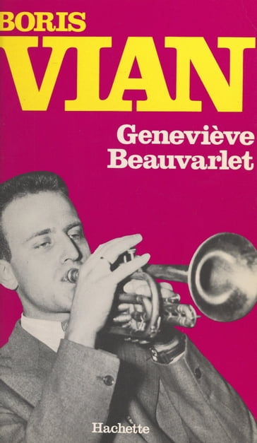 Boris Vian, 1920-1959 - Geneviève Beauvarlet