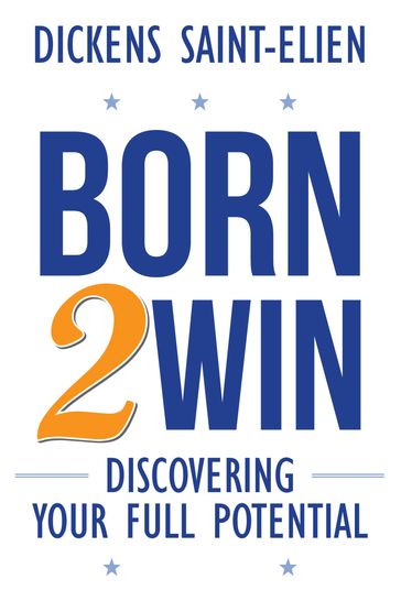 Born 2 Win - Dickens Saint-elien