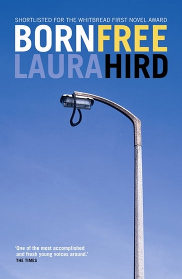 Born Free - Laura Hird