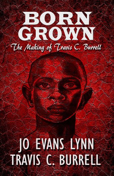Born Grown - Jo Evans Lynn - Travis C. Burrell